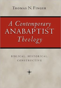 Contemporary Anabaptist Theology, A-0