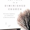 Letters to a Diminished Church: Passionate Arguments for the Relevance of Christian Doctrine-0