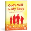 God's Will for My Body
