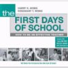 First Days of School: How to Be an Effective Teacher (4th Edition)