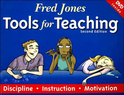 Tools for Teaching: Discipline, Instruction, Motivation