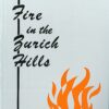 Fire in the Zurich Hills