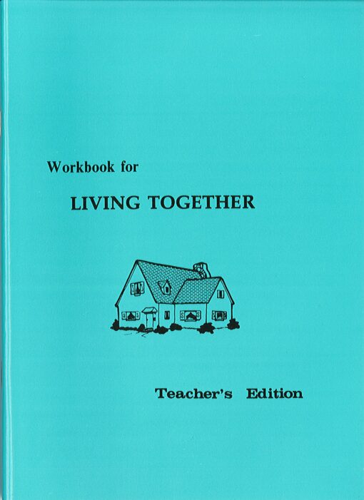 Living Together Workbook - Teacher's Edition