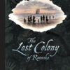 Lost Colony of Roanoke, The