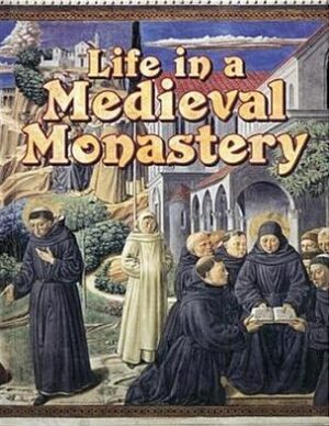 Life in a Medieval Monastery