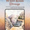 Where Roads Diverge - Gr 8 Reader