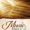 Music in Biblical Perspective