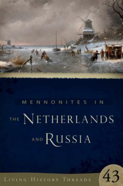 Mennonites in the Netherlands & Russia
