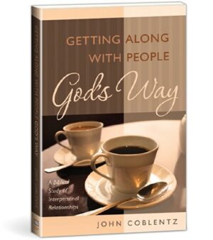 Getting Along with People God's Way