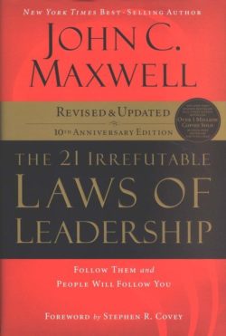 21 Irrefutable Laws of Leadership, The