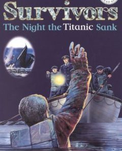 Survivors: The Night the Titanic Sank