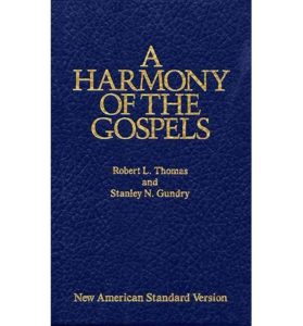 Harmony of the Gospels: New American Standard Edition