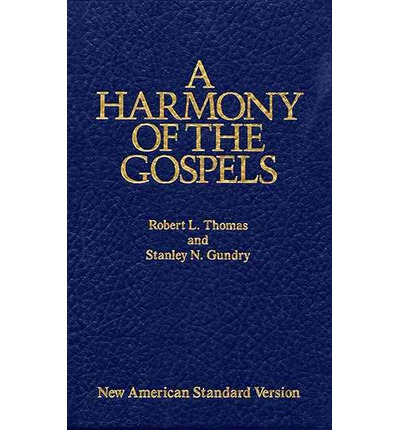 Harmony of the Gospels: New American Standard Edition