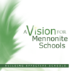 A Vision for Mennonite Schools