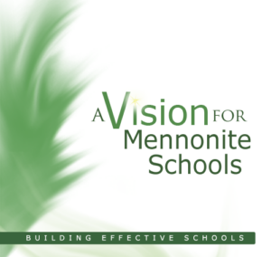 A Vision for Mennonite Schools