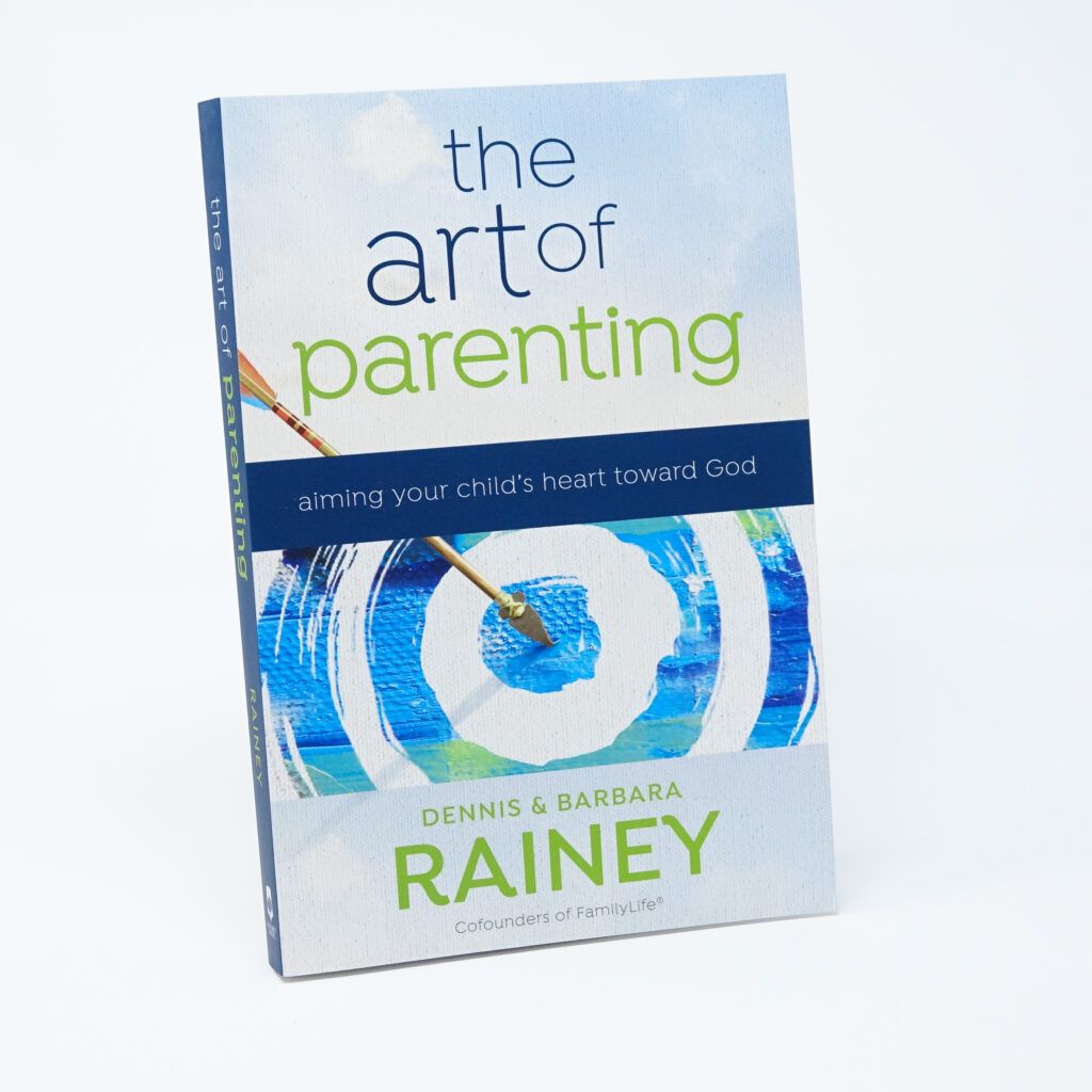 The Art of Parenting: Aiming Your Child's Heart Toward God - 9780764231759