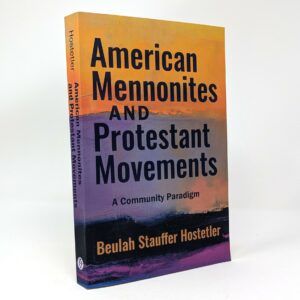 American Mennonites and Protestant Movements