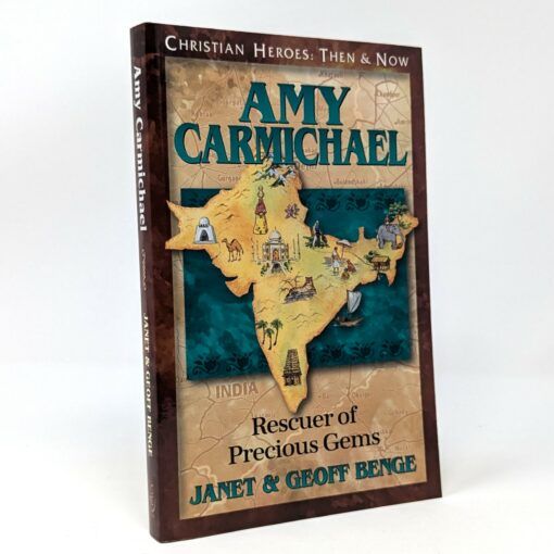 Amy Carmichael: Rescuer of Precious Gems