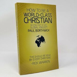 How to Be a World-Class Christian