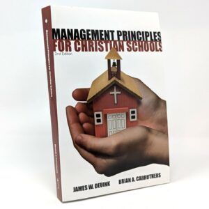 Management Principles for Christian Schools