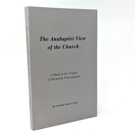 The Anabaptist View of the Church