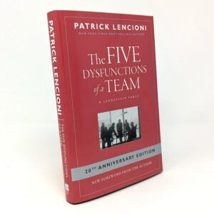 The Five Dysfunctions of a Team