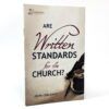 Are Written Standards for the Church?