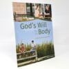 God's Will for My Body