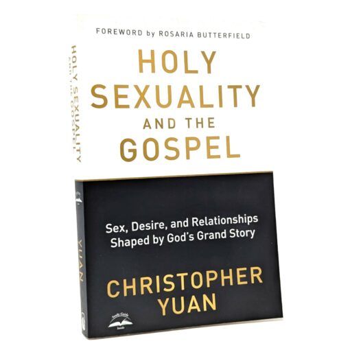 Holy Sexuality and the Gospel