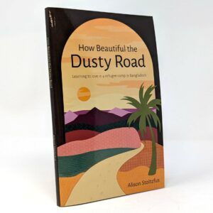 How Beautiful the Dusty Road