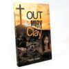 Out of the Miry Clay