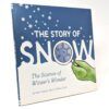 The Story of Snow