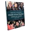 What Every Middle School Teacher Should Know