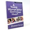 A Young Woman After God's Own Heart