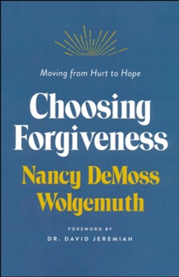 Choosing Forgiveness