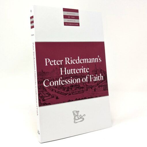 Peter Riedemann's Hutterite Confession of Faith