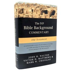 The IVP Bible Background Commentary: Old Testament