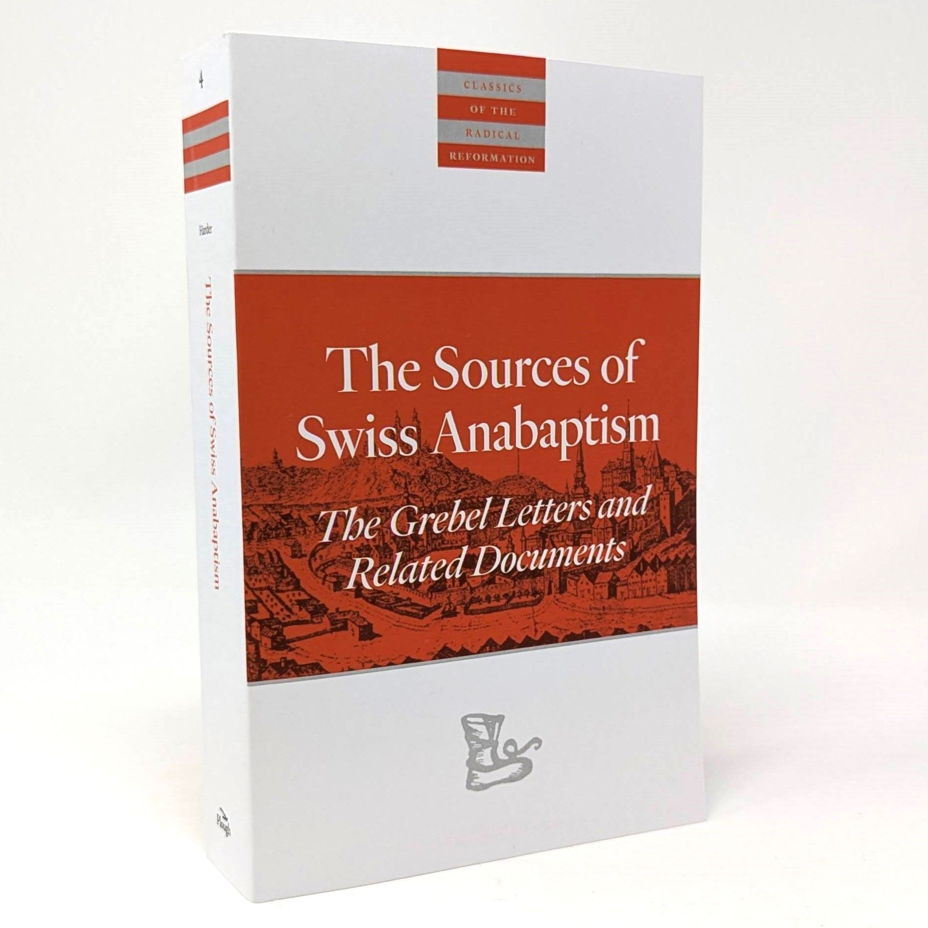 The Sources of Swiss Anabaptism